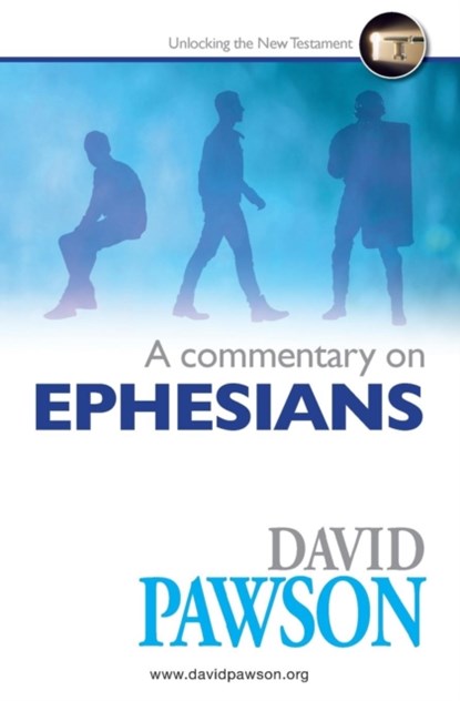A Commentary on Ephesians, David Pawson - Paperback - 9781909886988