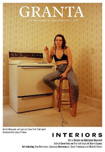 Granta 156: Interiors, Sigrid Rausing - Paperback - 9781909889415