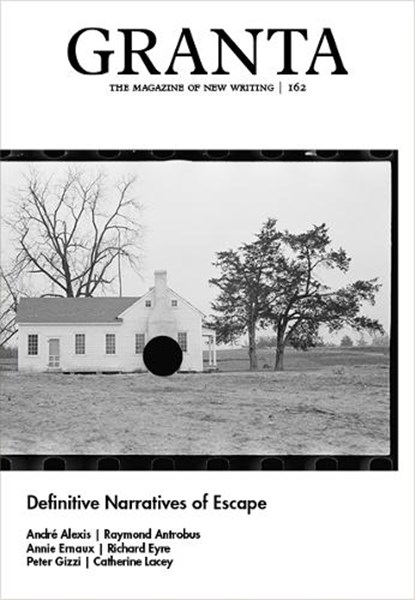 Granta 162: Definitive Narratives of Escape, Sigrid Rausing - Paperback - 9781909889538
