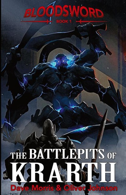 The Battlepits of Krarth, Dave Morris ; Oliver (German Development Institute) Johnson - Paperback - 9781909905160