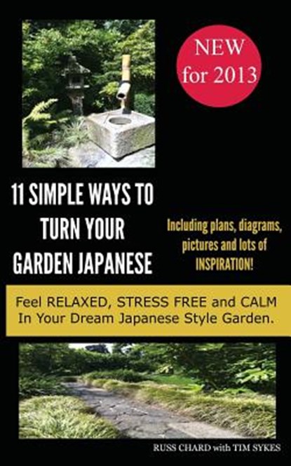 Simple Ways To Turn Your Garden Japanese, Russell Chard - Paperback - 9781909908048