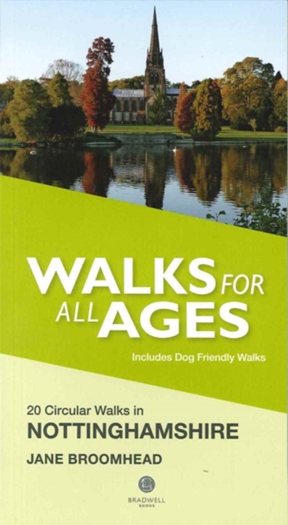 Walks for All Ages in Nottinghamshire, Jane Broomhead - Paperback - 9781909914025