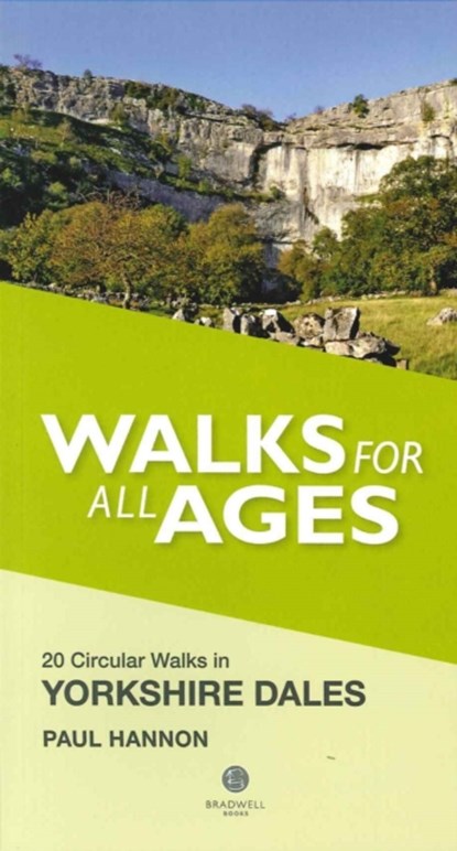 Walks for All Ages Yorkshire Dales, Paul Hannon - Paperback - 9781909914179
