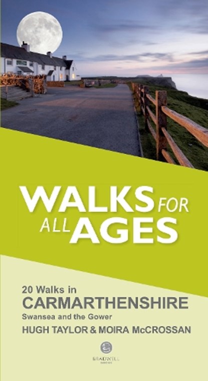 Walks for All Ages Carmarthenshire, Hugh Taylor ; Moira McCrossan - Paperback - 9781909914360