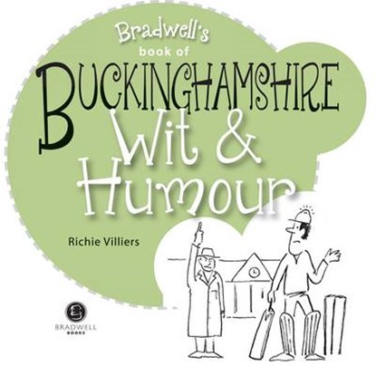Buckinghamshire Wit & Humour, Richie Villers - Paperback - 9781909914643