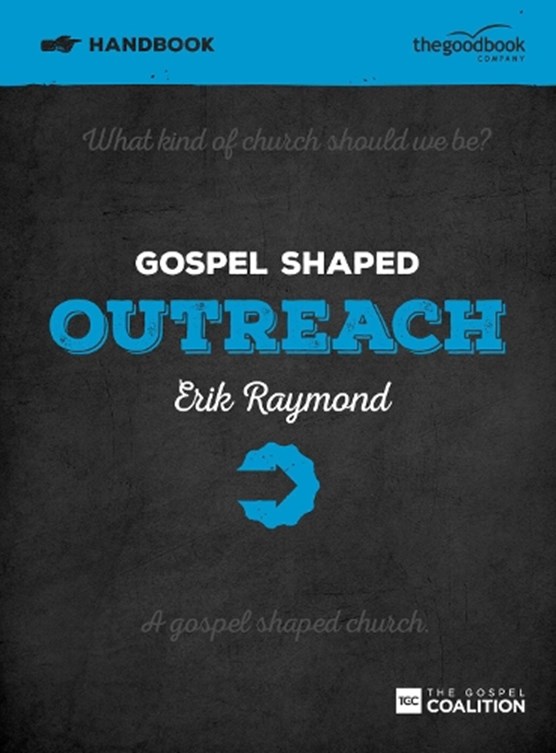 Gospel Shaped Outreach Leader's Guide
