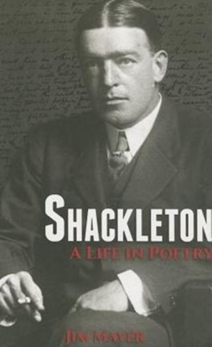 Shackleton, Jim Mayer - Paperback - 9781909930100