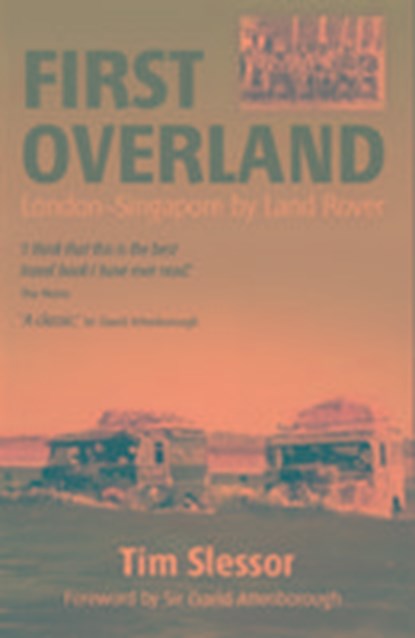 First Overland, Tim Slessor - Paperback - 9781909930360