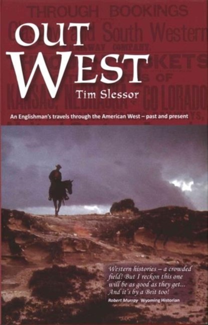 Out West, Tim Slessor - Gebonden - 9781909930384