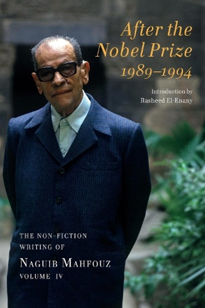 After the Nobel Prize 1989-1994, Naguib Mahfouz - Gebonden - 9781909942134