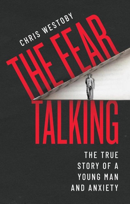 The Fear Talking, Chris Westoby - Paperback - 9781909954441