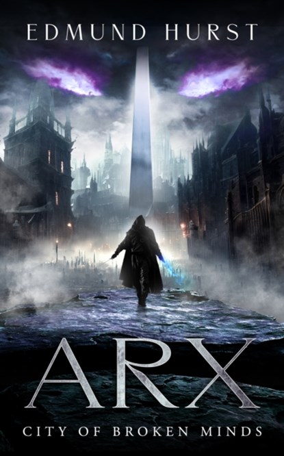 Arx: City of Broken Minds, Edmund Hurst - Paperback - 9781909954878