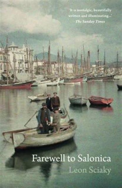 Farewell to Salonica, Leon Sciaky - Paperback - 9781909961234