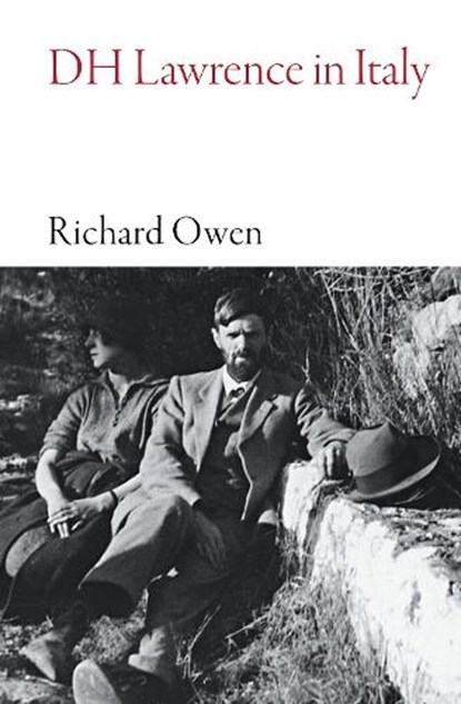Dh Lawrence in Italy, Richard Owen - Paperback - 9781909961722
