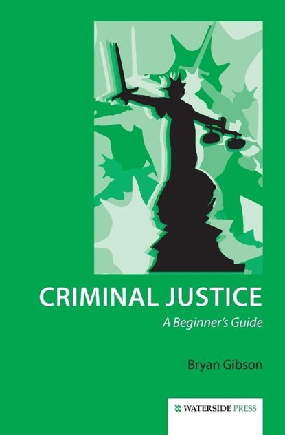 Criminal Justice, Bryan Gibson - Paperback - 9781909976009