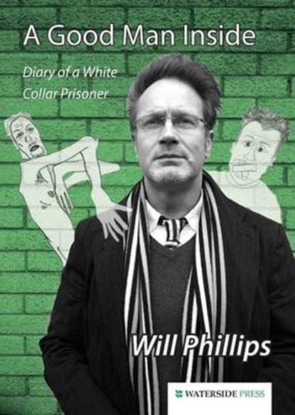 A Good Man Inside, Will Phillips - Paperback - 9781909976030
