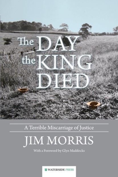 The Day the King Died, Jim Morris - Paperback - 9781909976139