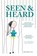 Seen & Heard, Lucy Baldwin ; Ben Raikes - Paperback - 9781909976429