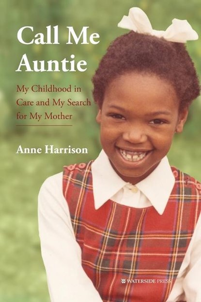 Call Me Auntie, Anne Harrison - Paperback - 9781909976801