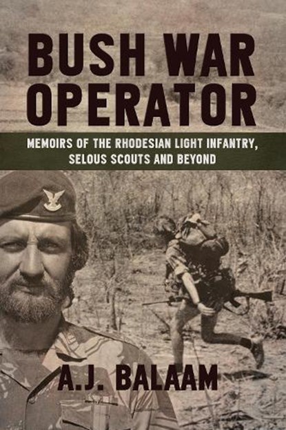 Bush War Operator, Andrew Balaam - Paperback - 9781909982772