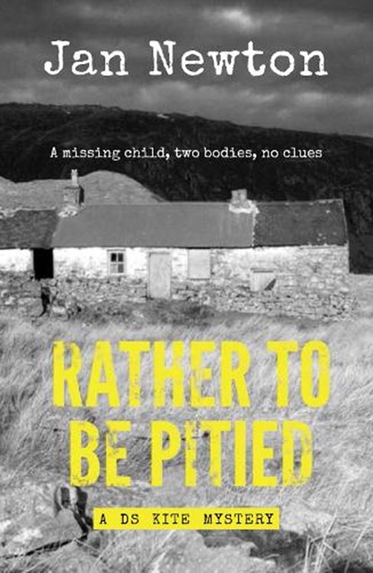 Rather To Be Pitied, Jan Newton - Paperback - 9781909983861