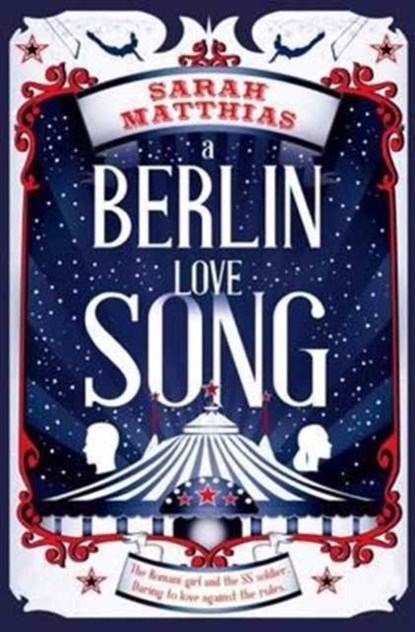 A Berlin Love Song, Sarah Matthias - Paperback - 9781909991408