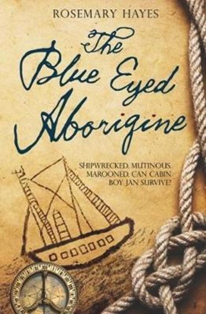 The Blue Eyed Aborigine, HAYES,  Rosemary - Paperback - 9781909991507