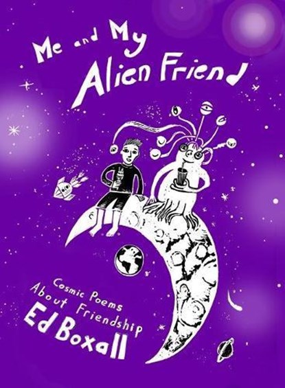 Me and My Alien Friend, Ed Boxall - Paperback - 9781909991828