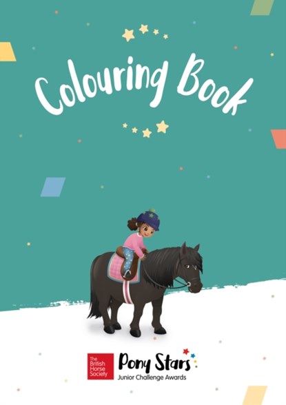 BHS Pony Stars Colouring Book, The British Horse Society - Paperback - 9781910016527