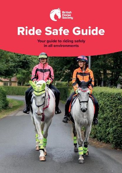BHS Ride Safe Guide, The British Horse Society - Paperback - 9781910016749