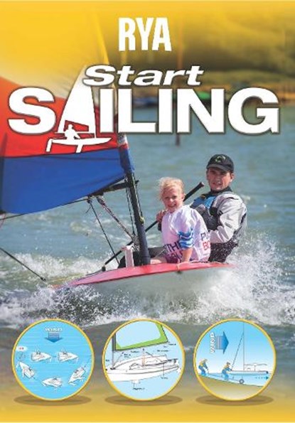 RYA Start Sailing, Royal Yachting Association - Paperback - 9781910017081