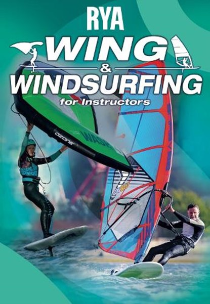 RYA Wing and Windsurfing for Instructors, Royal Yachting Association - Paperback - 9781910017296