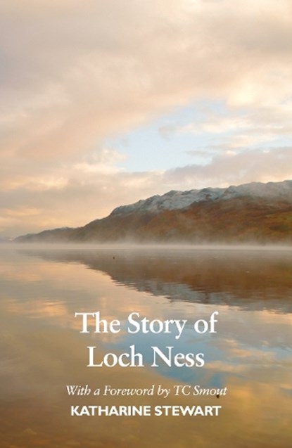The Story of Loch Ness, Katharine Stewart - Paperback - 9781910022849