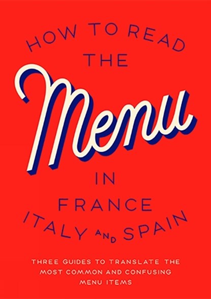 How To Read The Menu In France, Italy And Spain, Herb Lester - Paperback - 9781910023402