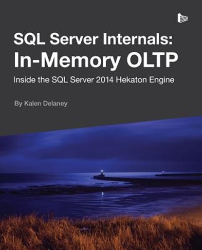 SQL Server Internals, Kalen Delaney - Paperback - 9781910035030