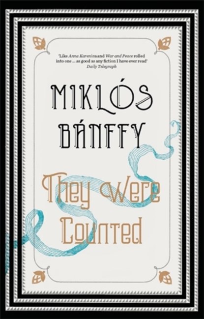 They Were Counted, Miklos Banffy - Paperback - 9781910050903