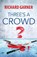 Three's A Crowd, GARNER,  Richard - Paperback - 9781910074268