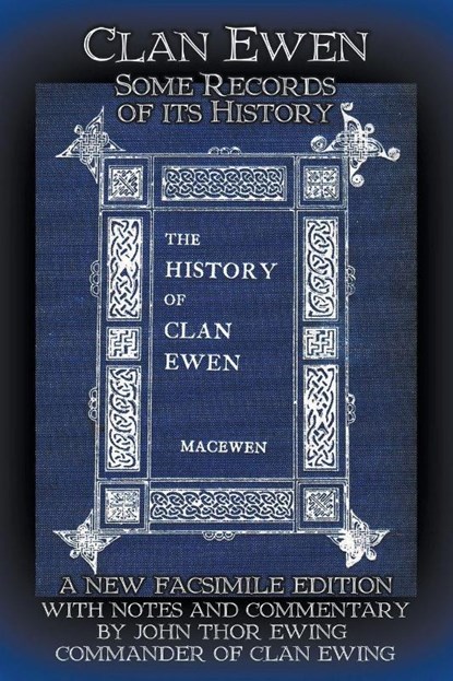 Clan Ewen: Some Records of its History, Robert Sutherland Taylor MacEwen - Paperback - 9781910075043