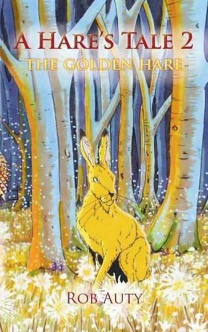 A Hare's Tale 2, AUTY,  Rob - Paperback - 9781910077177