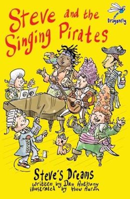 Steve and the Singing Pirates, ANTHONY,  Dan - Paperback - 9781910080320