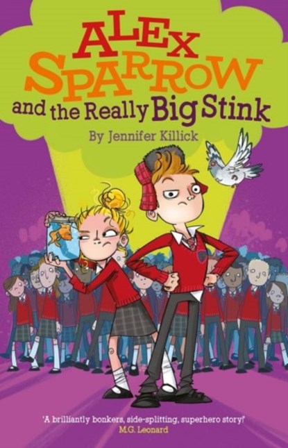 Alex Sparrow and the Really Big Stink, Jennifer Killick - Paperback - 9781910080566