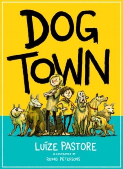 Dog Town, Luize Pastore - Paperback - 9781910080726