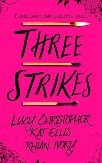Three Strikes, Lucy Christopher - Paperback - 9781910080863
