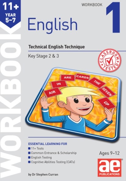 11+ English Year 5-7 Workbook 1, Dr Stephen C Curran ; Katrina MacKay - Paperback - 9781910107386