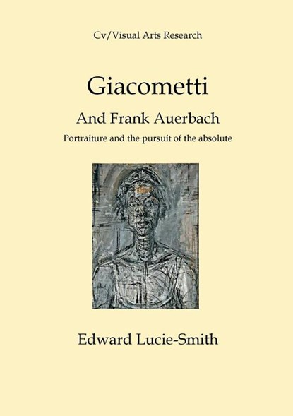 Giacometti and Frank Auerbach, Edward Lucie-Smith - Paperback - 9781910110317