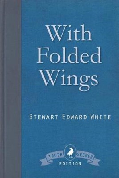 With Folded Wings, WHITE,  Stewart Edward - Paperback - 9781910121887