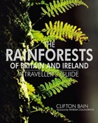The Rainforests of Britain and Ireland | Clifton Bain | 