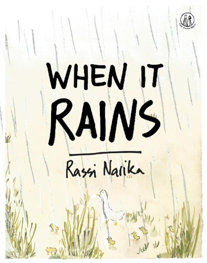 When It Rains, Rassi Narika - Paperback - 9781910139639