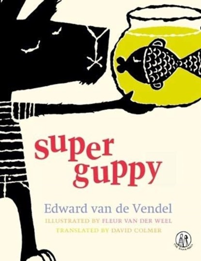 Super Guppy, Edward van de Vendel - Paperback - 9781910139653