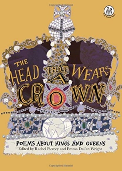 The Head that Wears a Crown, Rachel Piercey ; Emma Wright - Paperback - 9781910139769